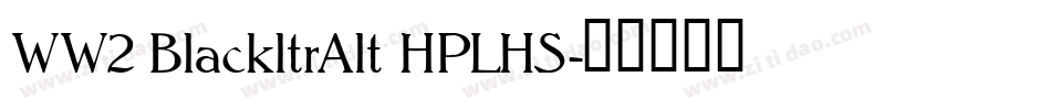WW2 BlackltrAlt HPLHS字体转换